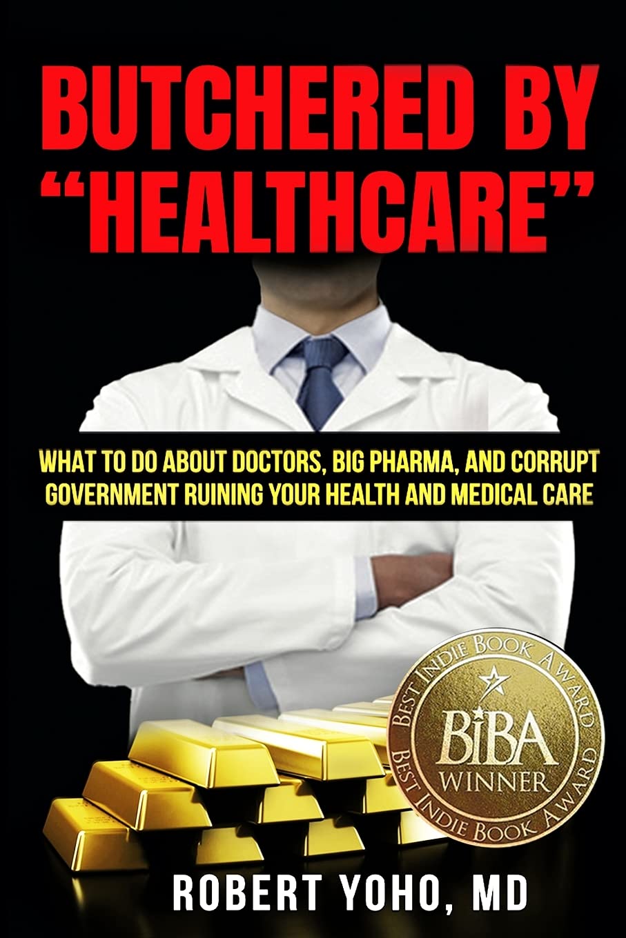 Butchered By "Healthcare" 