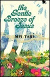 The Gentle Breeze of Jesus 